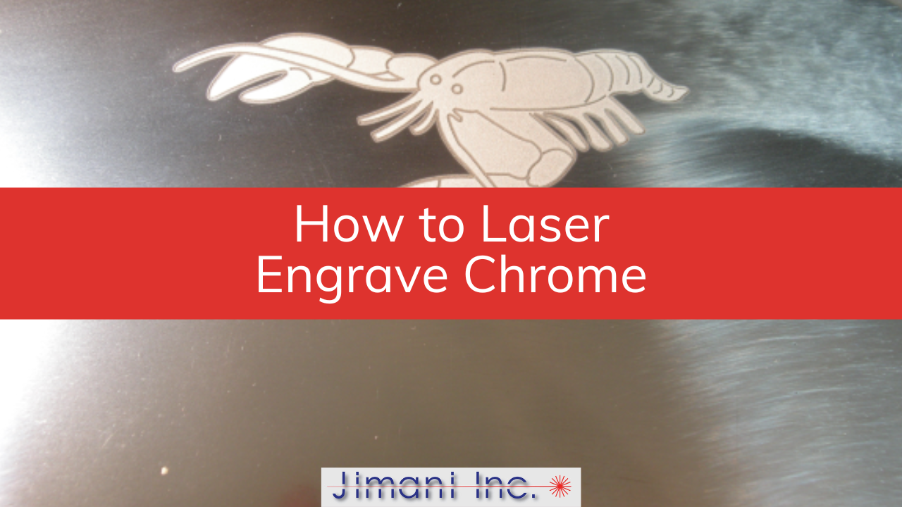How to Laser Engrave Chrome