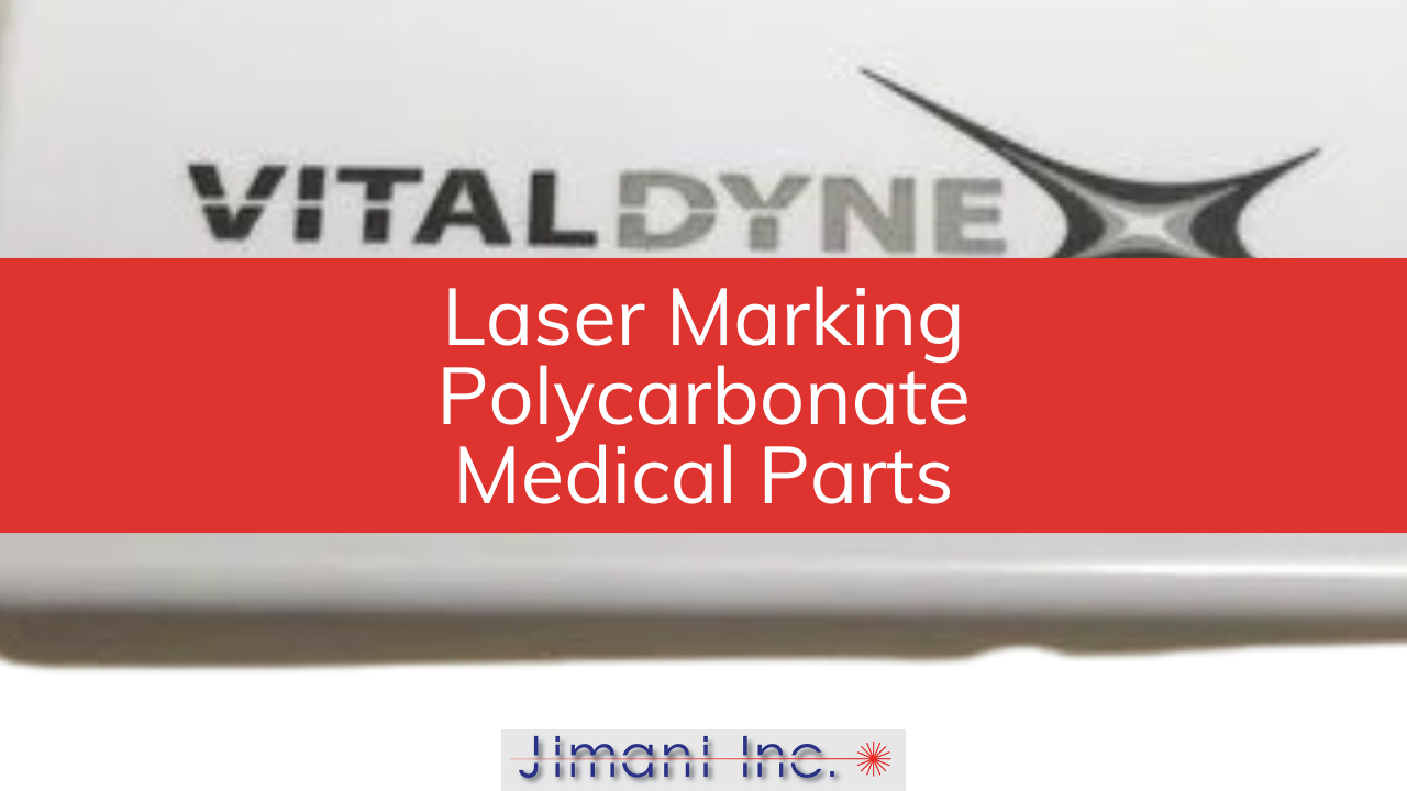 Laser Marking Polycarbonate Medical Parts