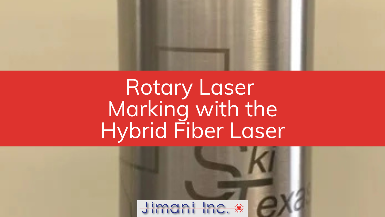 Rotary Laser Marking with the Hybrid Fiber Laser